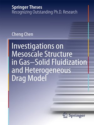 cover image of Investigations on Mesoscale Structure in Gas–Solid Fluidization and Heterogeneous Drag Model